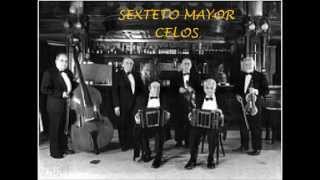 SEXTETO MAYOR  - CELOS  - TANGO