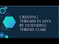 Creating Threads by Extending Thread Class #javatutorials #java #javathreads