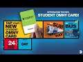 student omny cards are here see what s new