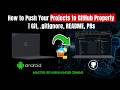 How to Push an Android Studio Project to GitHub Properly | Git, .gitignore, README, PRs
