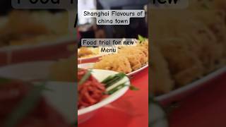 Day 29 /365 Food Trial at Shanghai Flavours Of China Town #food #viralvideo #viralshort #newflavor