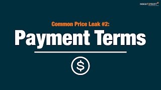 Common Price Leak #2: Payment Terms