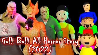 Gulli Bulli Horror Story All Parts | Haunted House Horror Story AND Mr Meat Horror Story Compilation