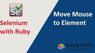 Selenium with Ruby - Session 10 : Move mouse to Element
