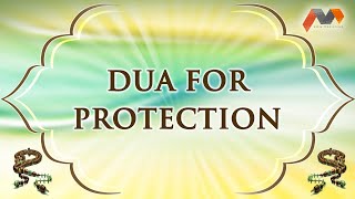 Dua For Protection - Dua With English Translation - Masnoon Dua