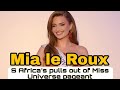 S Africa's Mia le Roux pulls out of Miss Universe pageant