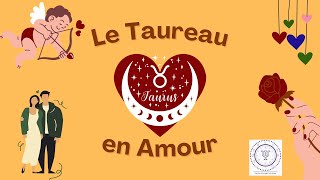 Le Taureau en Amour