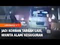 Miris! Korban Tabrak Lari di Senen, Wanita Alami Luka Parah Hingga Keguguran | Liputan 6