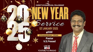 (1-1-2025) NEW YEAR SERVICE🔴Live. Bro V.S PRASAD GARU #Christsevangelicalfellowship  #vsprasad