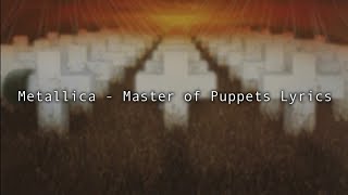 Metallica - Master of Puppets Lyrics