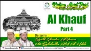 Al Khauf  Part 4 - Syaikh Ghamdan Al Yamani dan Ust.Syihabuddin AM