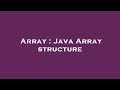 Array : Java Array structure