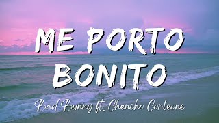 Bad Bunny (ft. Chencho Corleone) - Me Porto Bonito (Lyrics/Letra)
