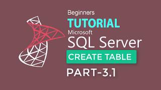 SQL SERVER 2017 : PART 3.1 (CREATE TABLE STATEMENT)