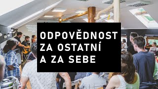 Odpovědnost za ostatní a za sebe