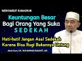 Banyak Keuntungan Bagi Orang Yang Rajin Sedekah || KH. Muhammad Bakhiet