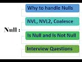 What is Null - NVL, NVL2. Coalesce - SQL Interview Question