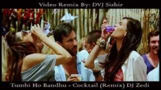 Tumhi Ho Bandhu - Cocktail (Remix) Feat. Chris Brown (Yeah 3X) - DJ Zedi - DVJ Sishir Edit