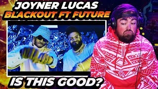 RAPPER REACTS to Joyner Lucas ft. Future - Blackout (Not Now, I'm Busy)