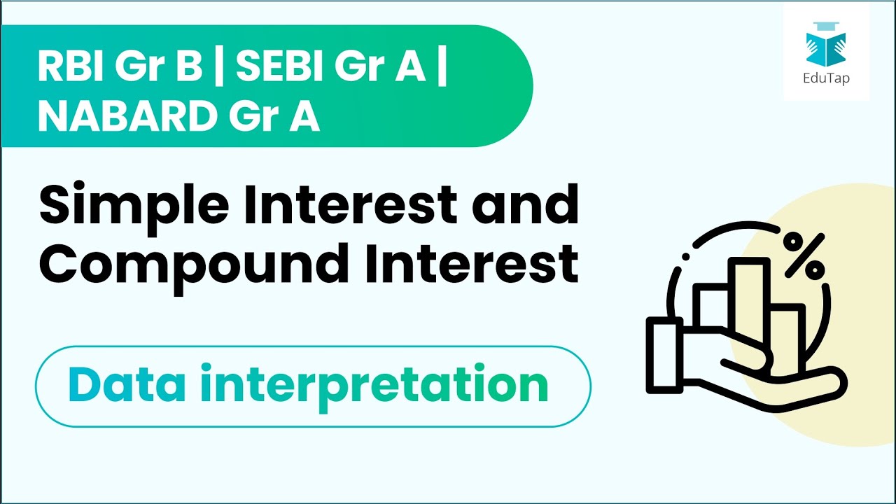 Data Interpretation-simple Interest And Compound Interest|RBI Gr B|SEBI ...