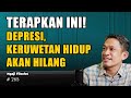 Tips Terhindar dari Depresi & Jiwa yang sumpek | Ngaji Filsafat | Dr. Fahruddin Faiz