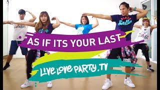 As If Its Your Last | Zumba® | Live Love Party | KPOP | Dance Fitness