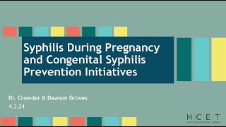 Syphilis During Pregnancy and Congenital Syphilis Prevention Initiatives