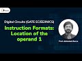 Operand 1 Location In Digital Circuits : Instruction Formats | GATE Part 1