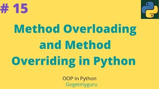 # 15 Overloading and Overriding in Python | OOP in Python