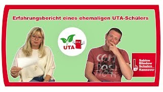 Erfahrungsbericht eines ehemaligen UTA-Schülers