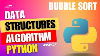 Data Structure and Algorithms in Python | Hindi | Bubble Sort Python