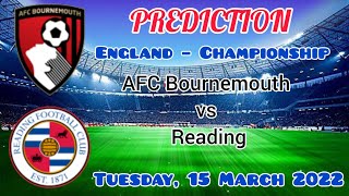 AFC Bournemouth vs Reading Prediction and Match Preview England – Championship