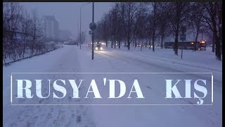 RUSYA'DA KIŞ AYLARININ GÜZELLİĞİ