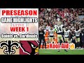 New Orleans Saints vs Arizona Cardinals Preseason Week 1 | FULL GAME (QTR 1st) | NFL Highlights 2024