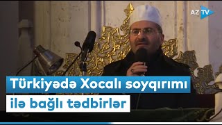 Türkiyədə Xocalı soyqırımının 30-cu ildönümü ilə bağlı silsilə tədbirlər keçirilib