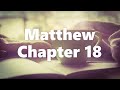 The Book of Matthew Chapter 18 - Good News Translation (GNT) - Audio Bible