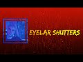 Fred again.. - Eyelar (Shutters) (Lyrics)