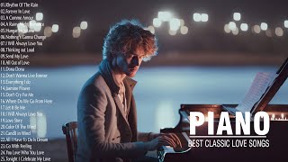 The Most Beautiful Romantic Classic Piano Love Songs - 100 Best Relaxing Classical Piano Pieces