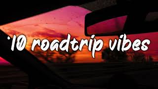 pov: it's summer 2010, and you are on roadtrip ~nostalgia playlist