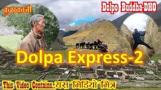 Dolpo Buddha-Dho Upper Dolpa-डोल्पा-स्वर्गको एक टुक्रा Dolpa Express Episode 2 Video By Bhim