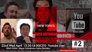 4/22  #2 Kenji Ojima International Invisalign youtube Live(English ver.)