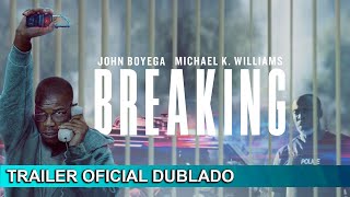 Breaking 2022 Trailer Oficial Dublado
