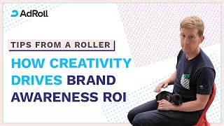 How Creativity Drives Higher Brand Awareness ROI | Tips From A Roller