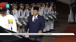 Presiden Indonesia Prabowo tiba untuk lawatan negara