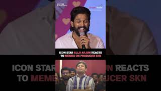 Icon Star #AlluArjun reacts to memes about Producer #SKN