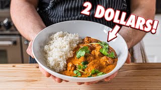 The 2 Dollar Curry (Butter Chicken) | But Cheaper