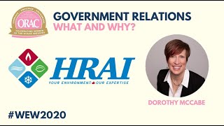 Government Relations: What and Why? with Dorothy McCabe from HRAI - #WEW2020