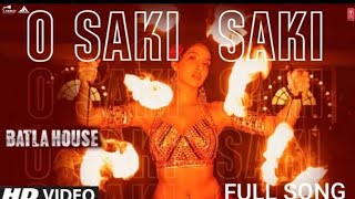 O SAKI SAKI :(Full Video song 2019 ) Nora fatehi | Battle House | O SAKI SAKI Song