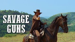 Savage Guns | WESTERN |  Movie | Cowboys | Free Movie on YouTube | Spaghetti Wes