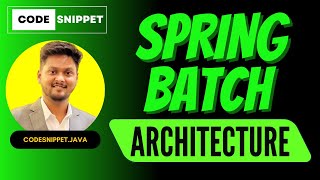 Spring Batch Part 1: Architecture Overview